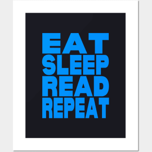 Eat sleep read repeat Posters and Art